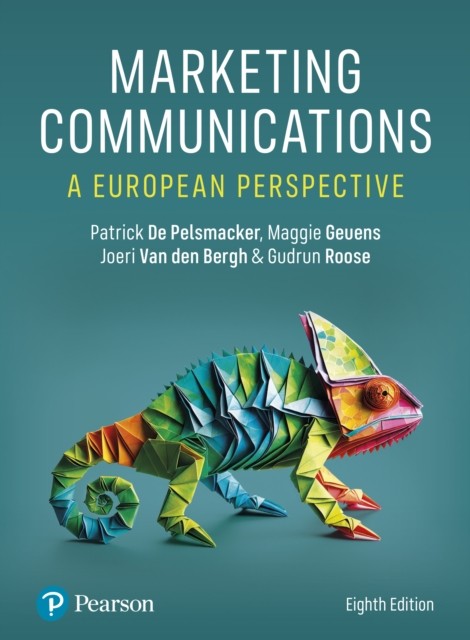 Marketing Communications: A European Perspective by Gudrun Roose