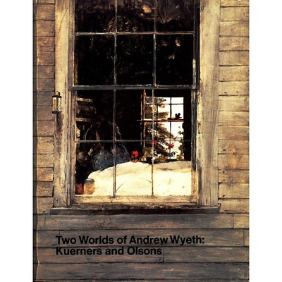 Two Worlds of Andrew Wyeth: Kuerners and Olsons. Exhibition the Metropolitan Mus