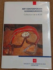 Katalog Galerie Am Tunnel ART CONTEMPORAIN LUXEMBOURGEOIS Collection BCEE 1995