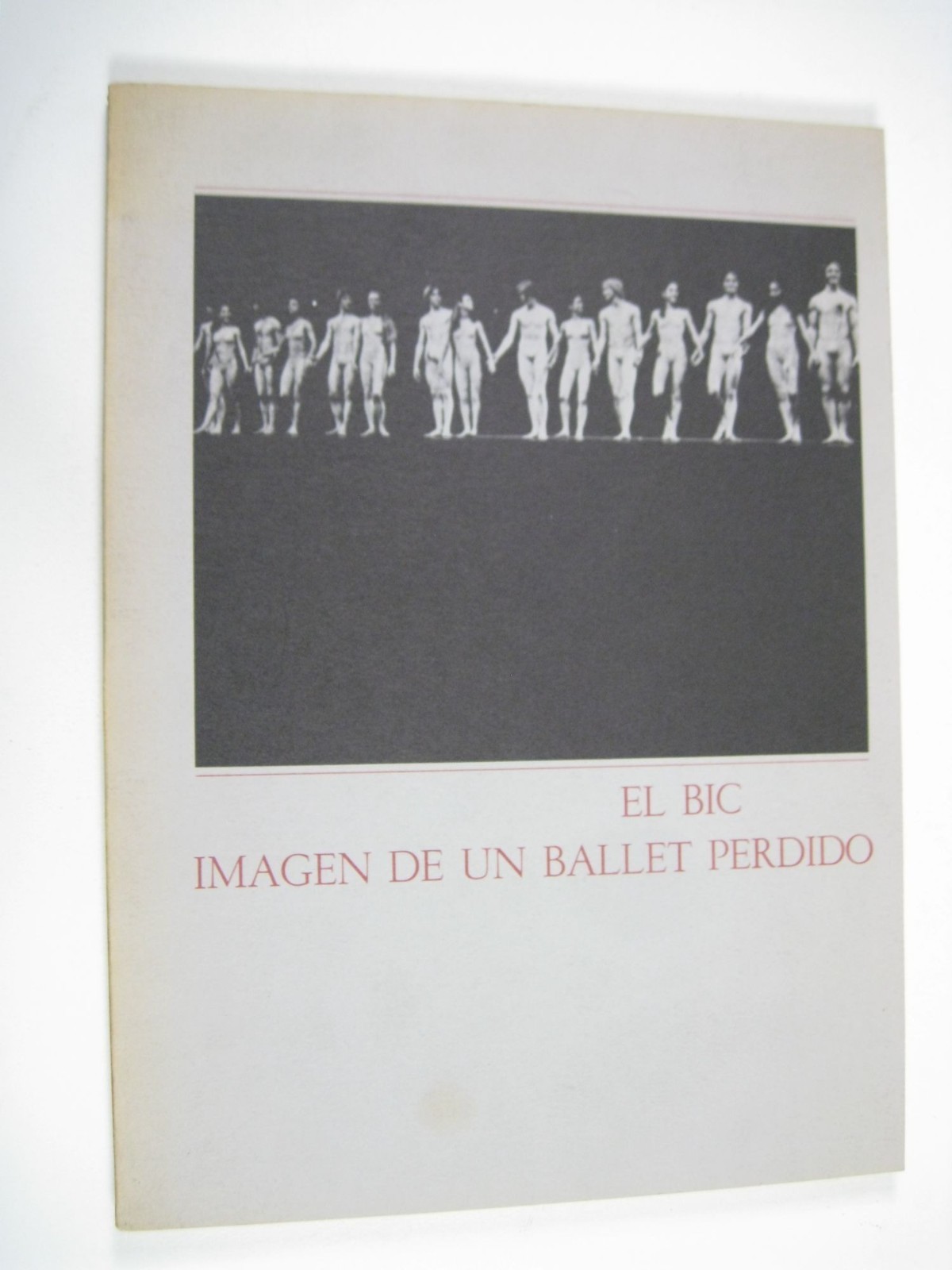 El Bic Imagen De Un Ballet Perdido 1981 Ruben Monasterios PPB Dance Venezuela