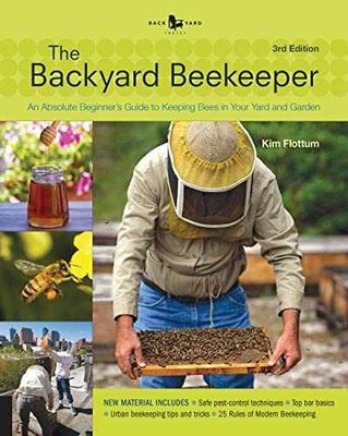 The Backyard Beekeeper - Revised and - Paperback, by Flottum Kim - Very Good
