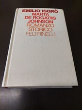 EMILIO ISGRO - MARTA DE ROGATIIS - ROMANZO STORICO - CON DEDICA AUTOGRAFA - 1977