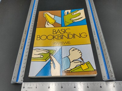 BASIC BOOKBINDING By A. W. LEWIS, 1957 Reprint By Dover Publications #1794
