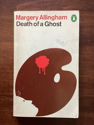 DEATH OF A GHOST - Margery Allingham - MYSTERY - ALBERT CAMPION & DEAREST ENEMY