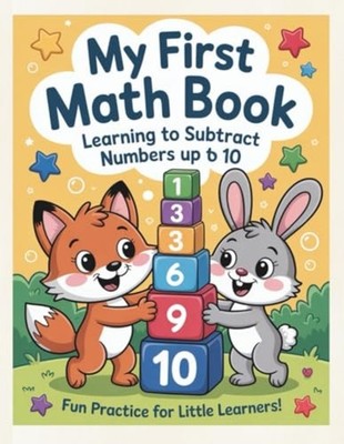 My First Math Book: Learning to Subtract Numbers Up to  - paperback NEW LogicPla