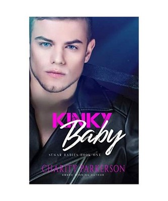 Kinky Baby [Sugar Babies, Band 1], Parkerson, Charity