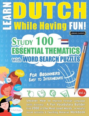 LINGUAS CLASSICS Learn Dutch While Having Fun! - For Beginners (Taschenbuch)