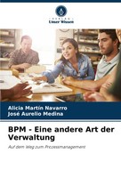 Alicia MartíN Navarro (U. A.) | BPM - Eine Andere Art Der Verwaltung | Buch