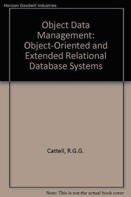 Object Data Management: Object-Oriented and Extended Relational Database Systems