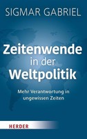Sigmar Gabriel / Zeitenwende In Der Weltpolitik / 9783451072253