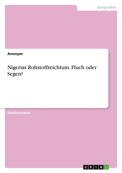 Anonymous | Nigerias Rohstoffreichtum. Fluch Oder Segen? | Taschenbuch | Deutsch-image