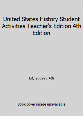 United States History Student Activities Teacher's Edition 4th Edition