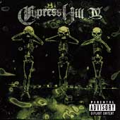 Cypress Hill - IV (Parental Advisory, 2001)