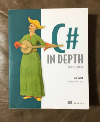 C# in Depth, 3th Edition Paperback by Skeet, Jon; Lippert