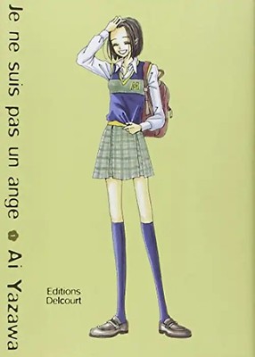 Je ne suis pas un ange, Tome 1 : - Yazawa, Ai