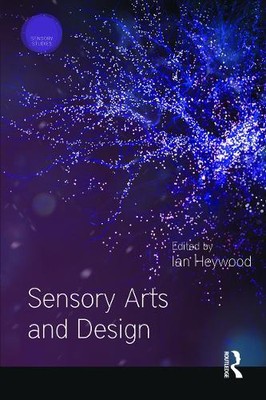 Ian Heywood Sensory Arts and Design (Paperback) Sensory Studies (UK IMPORT)
