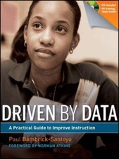 Driven by Data: A Practical Guide to Improve Instruction [Paperback]