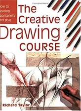 Creative Drawing Course : How to Develop Spontaneity and Style Ri