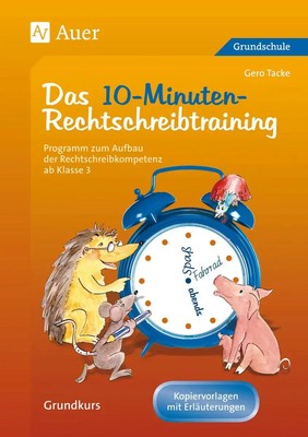 Das 10-Minuten-Rechtschreibtraining | Gero Tacke | Deutsch | Taschenbuch | 2012