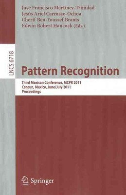 Pattern Recognition: Third Mexican Conference, MCPR 2011, Cancun, Mexico, June 2