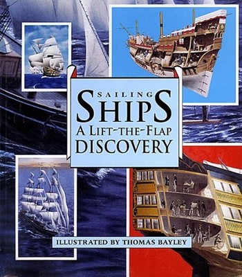 Sailing Ships: A Lift-The-Flap Discovery