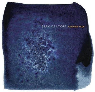 Bram De Looze - Colour Talk - CD Mint (M)
