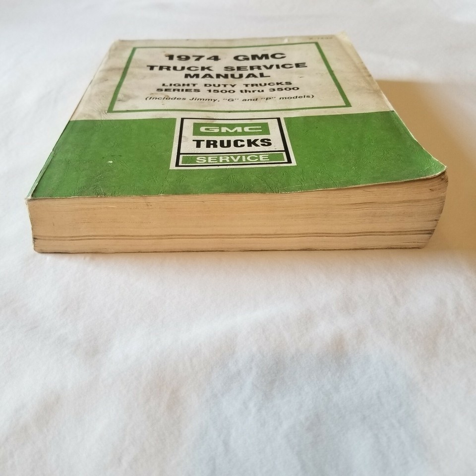 1974 GMC Truck Service Manual Light Duty Trucks Series 15003500 Shop