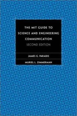 The Mit Guide to Science and Engineering Communication, Second Edition