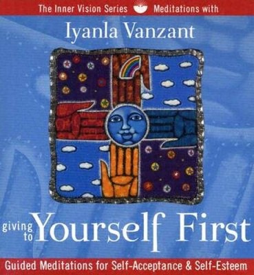 Giving to Yourself First (Inner Vision (Sounds True)) - Audio CD - VERY GOOD