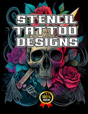 Stencil Tattoo Designs: Tattoo Designs for Real Tattoo Artists, Over 600 Vintage