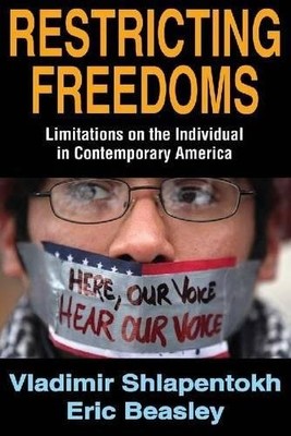 RESTRICTING FREEDOMS: LIMITATIONS ON THE INDIVIDUAL IN By Eric Beasley EXCELLENT