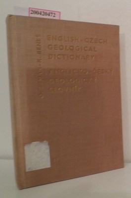 English - Czech Geological Dictionary / Anglicko - Cesky geologicky Slovnik Zema
