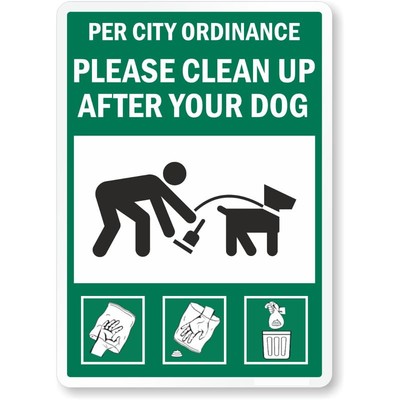 Per City Ordinance Please Clean Up After Your Dog Aluminum Weatherproof Sign