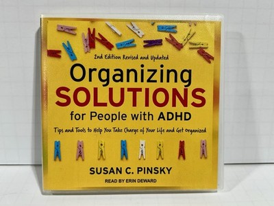 Organizing Solutions for People with ADHD 2nd Edition-Revised (6 Hours & 5-CD s)