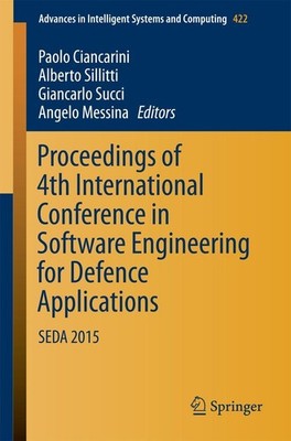 Proceedings of 4th International Conference in Software Engineering for Defence