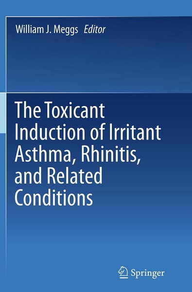 The Toxicant Induction Of Irritant Asthma, Rhinitis, And Related Conditions Will-image