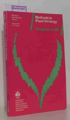 Methods in Plant Virology. ( = Methods in Plant Pathology, 1) . Hill, Stephen A.