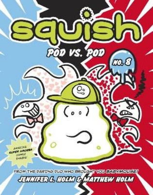 Jennifer L. Holm Matthew Holm Squish #8: Pod vs. Pod (Taschenbuch) (US IMPORT)