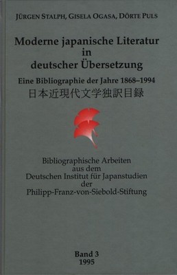 Moderne japanische Literatur in deutscher Übersetzung : eine Bibliographie der J