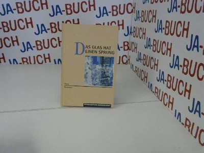 Das Glas hat einen Sprung Reucher, Theo: 235346