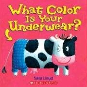 What Color Is Your Underwear? by Lloyd