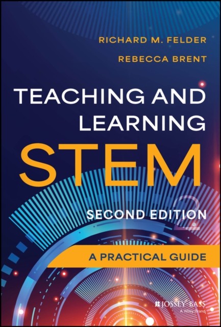 Teaching and Learning STEM by Rebecca  Brent HARDBACK 9781394196340