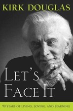 Let's Face It: 90 Years of Living, Loving, and Learning - Paperback - GOOD