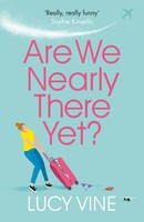 Are We Nearly There Yet? | Lucy Vine | Englisch | Taschenbuch | 2019