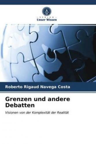 Thumbnail - Grenzen Und Andere Debatten Visionen Von Der Komplexität Der Realität