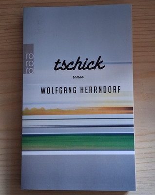 Tschick von Wolfgang Herrndorf - Taschenbuch
