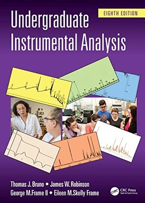 Undergraduate Instrumental Analysis by Thomas J. Bruno 9781032036915 NEW