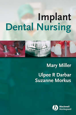 Implant Dental Nursing by Mary Miller 9781405144285 NEW Free UK Delivery - Image 3