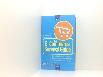 Der E-Commerce Survival Guide die wichtigsten Fragen, die besten Antworten, die