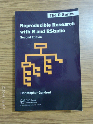 Chapman and Hall/Crc the R Ser.: Reproducible Research with R and R Studio by...